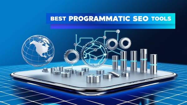 Best Programmatic SEO Tools For Increasing Organic Traffic