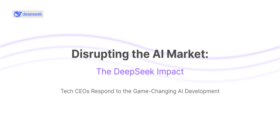 DeepSeek Shakes Up the AI World: What Tech CEOs Are Saying